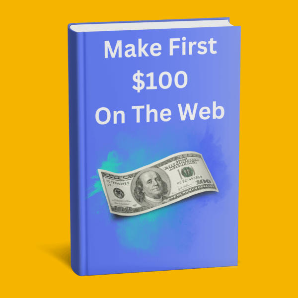 Make first $100 on the Web book