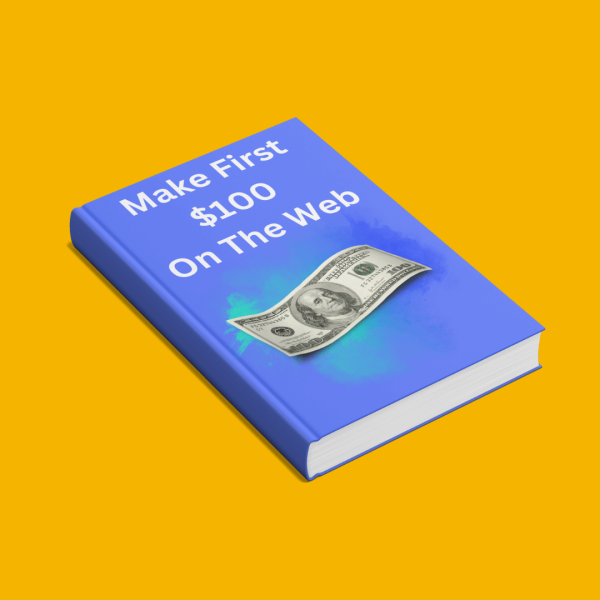 Make first $100 on the Web book