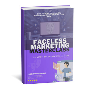 Faceless Marketing Masterclass
