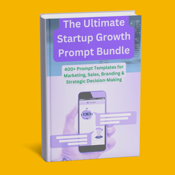 The Ultimate Startup Growth Prompt Bundle