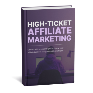 High-Ticket Affiliate Marketing