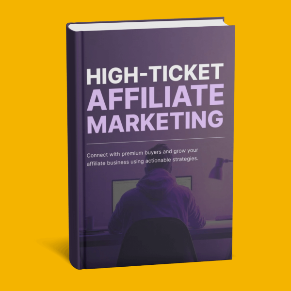 High-Ticket Affiliate Marketing