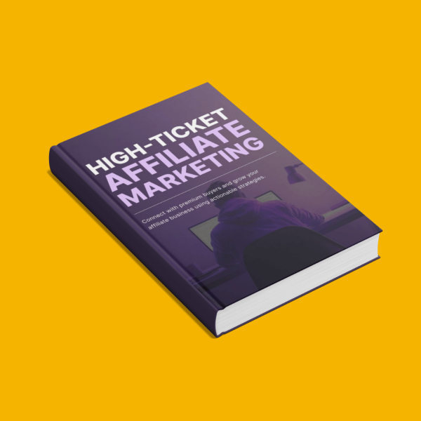 High-Ticket Affiliate Marketing