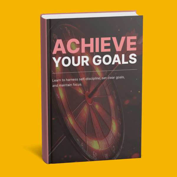 Achieve Your Goals