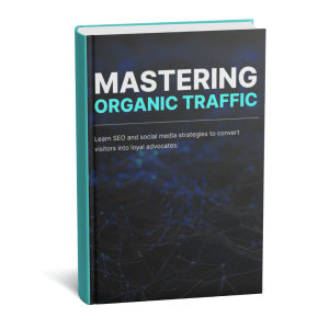 Mastering Organic Traffic