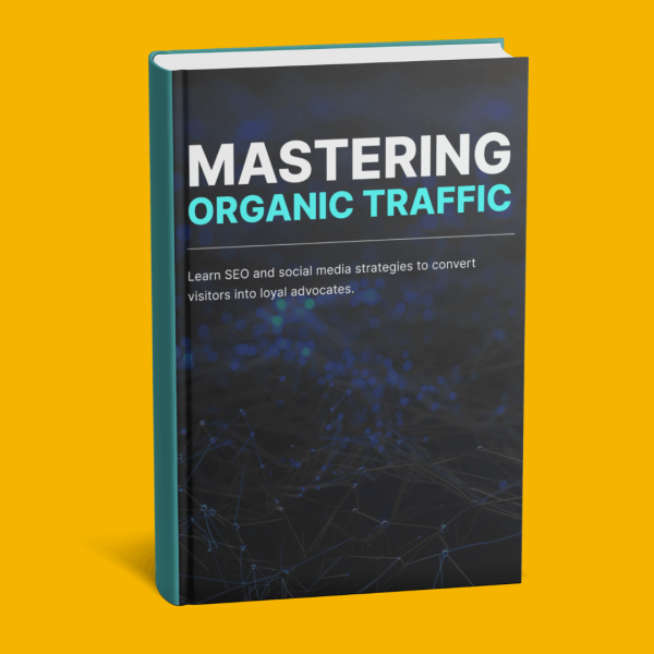 Mastering Organic Traffic