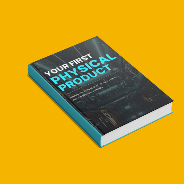 Your First Physical Product