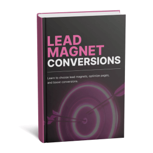 Lead Magnet Conversions